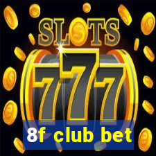8f club bet